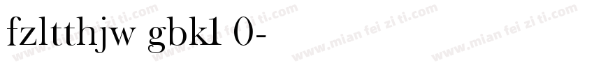 fzltthjw gbk1 0字体转换